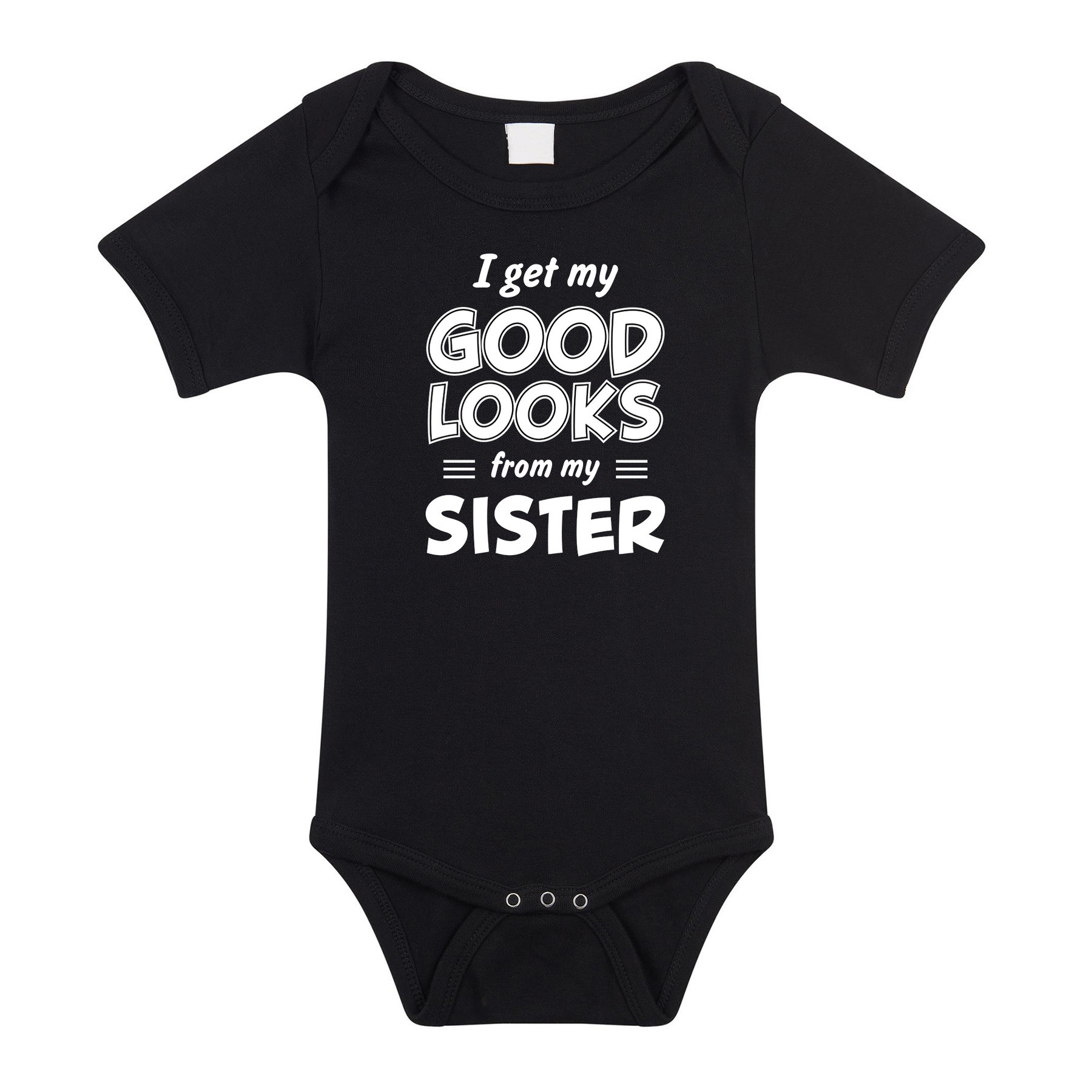 I get my good looks from my sister cadeau romper-rompertje zwart kraamcadeau voor baby