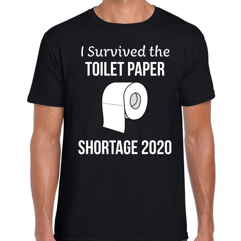 I survived the toilet papier shortage tekst t-shirt zwart heren