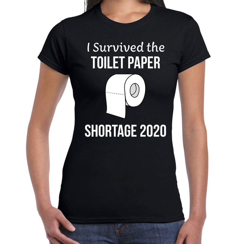 I survived toiletpaper shortage 2020 t-shirt zwart dames