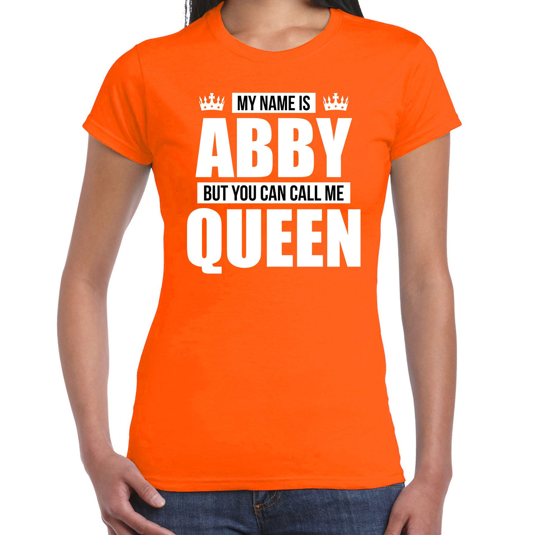 Naam cadeau t-shirt my name is Abby - but you can call me Queen oranje voor dames