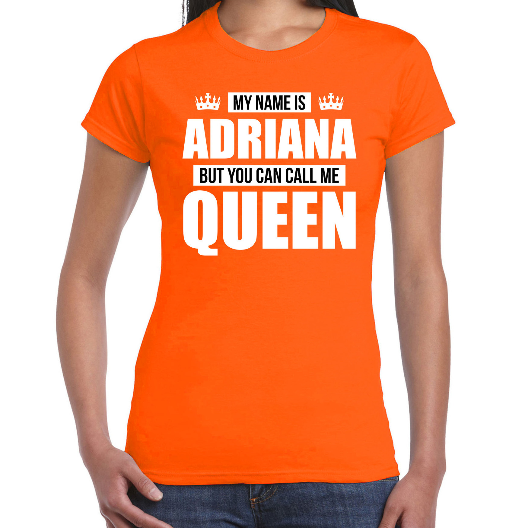 Naam cadeau t-shirt my name is Adriana - but you can call me Queen oranje voor dames