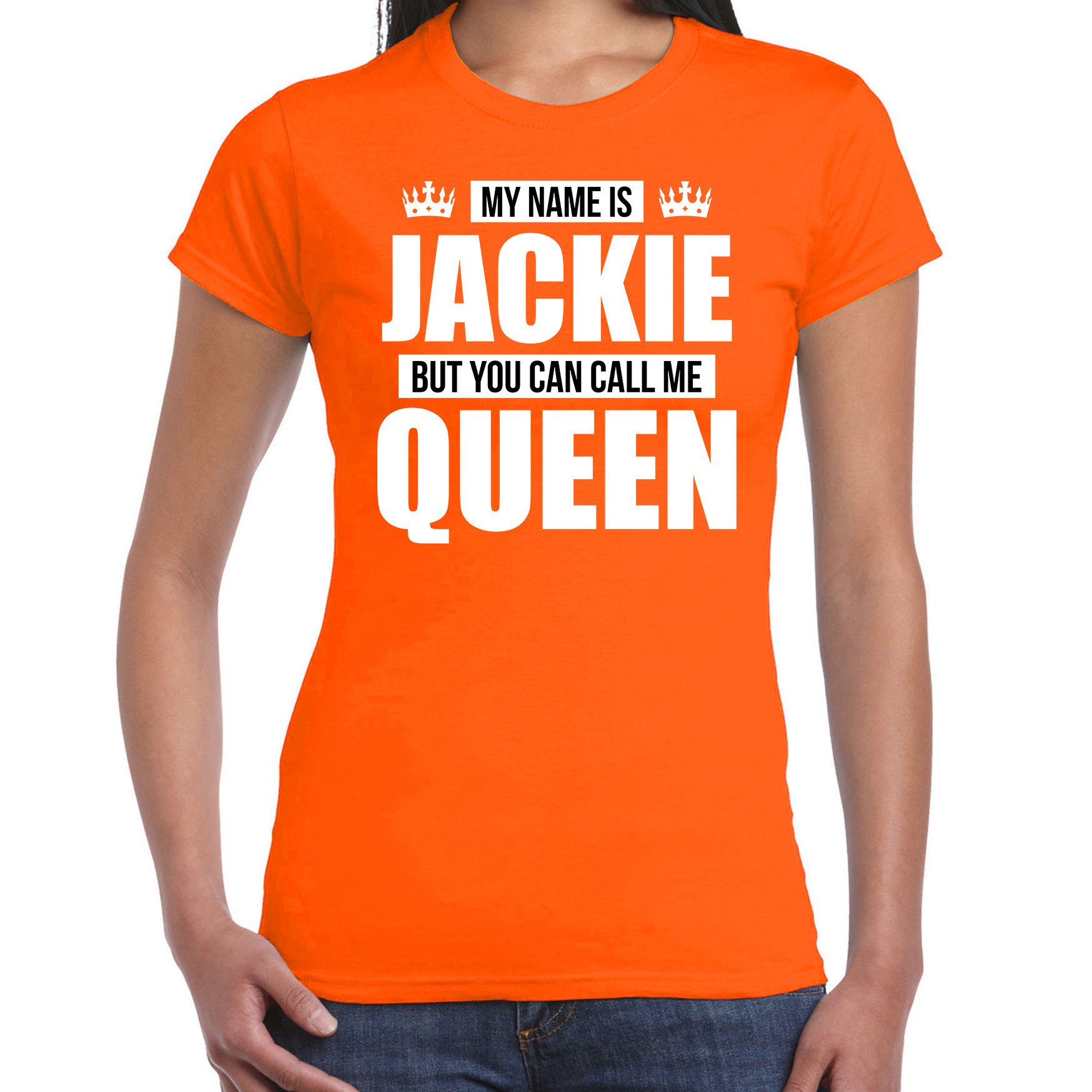 Naam cadeau t-shirt my name is Jackie but you can call me Queen oranje voor dames