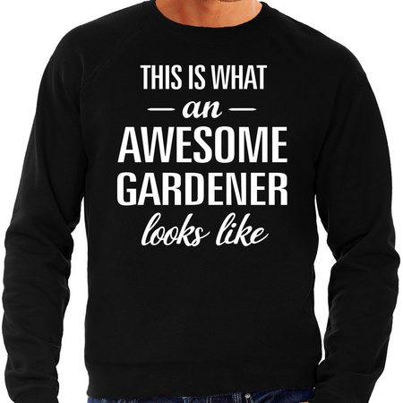 Awesome gardener / hovenier cadeau sweater zwart heren